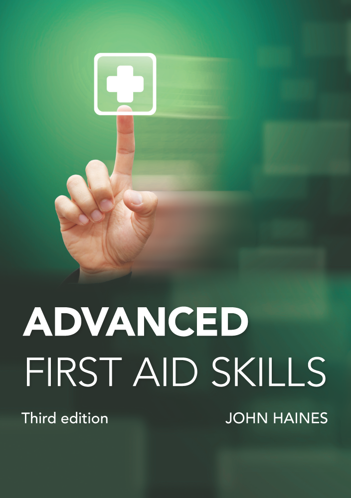 eBook | Advanced First Aid Skills (Ed. 3) | HLTSS00068 | John Haines | Available from LivCor Australia