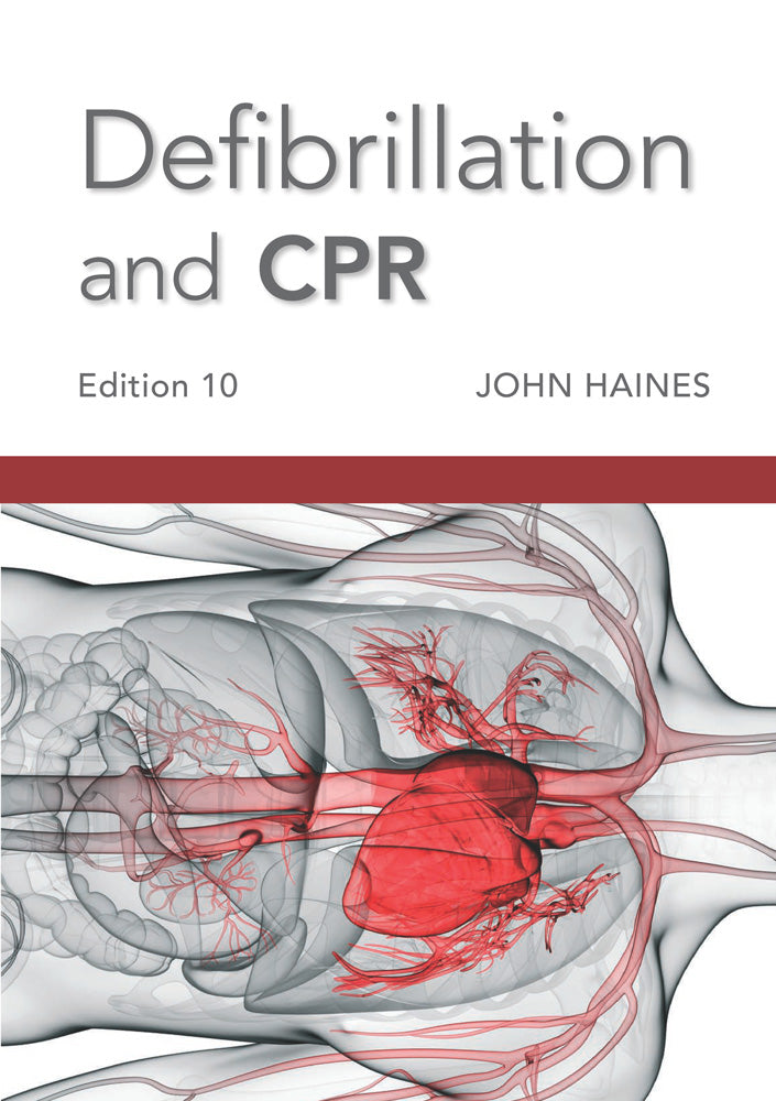 Defibrillation & CPR (Ed.10) | HLTAID009 | John Haines | Available from LivCor Australia