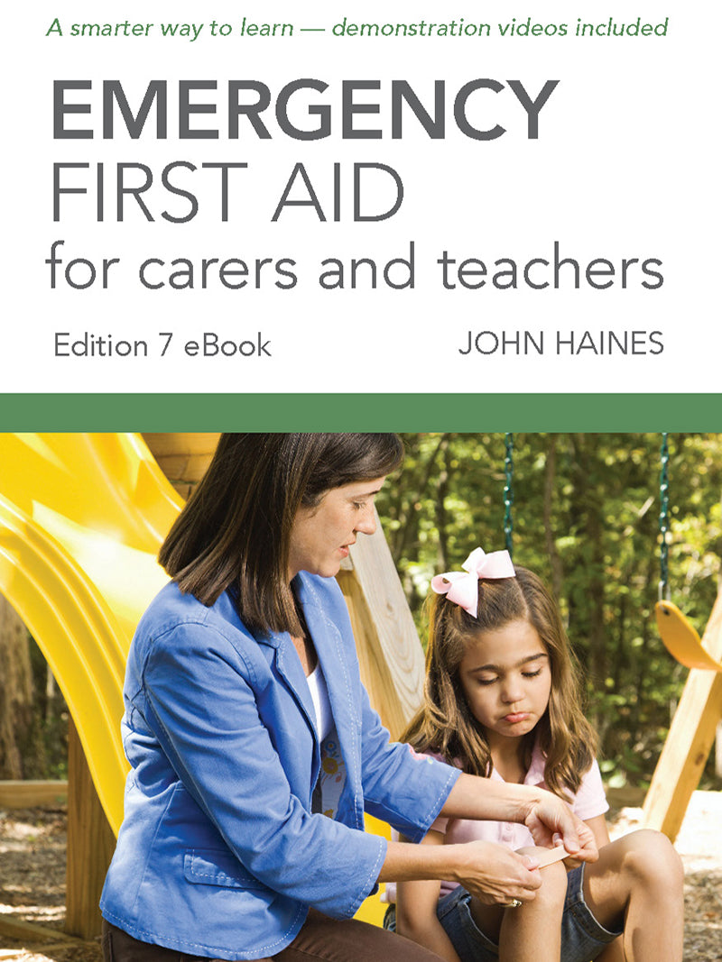 Emergency First Aid for Carers and Teachers Edition 7 | eBook | LivCor | Available from LivCor Australia