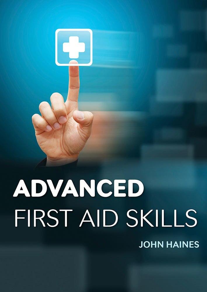 Advanced First Aid Skills (Ed. 2) | +Supplement Text | John Haines | Available from LivCor Australia